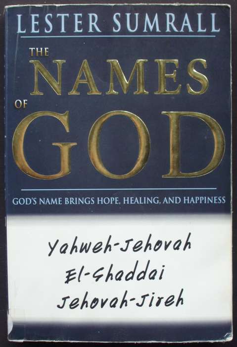 Bible/Book - The Names Of God - Lester Sumrall - 2006 - USA