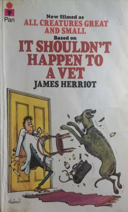 It Shouldn`t Happen To a Vet by James Herriot - funny