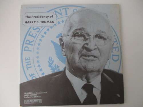 VINTAGE LP - THE PRESIDENCY OF HARRY S. TRUMAN  1974 HEAR  HIM NOW!!!  great condition!!!