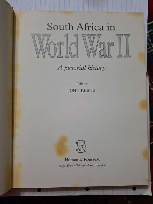 JOHN KEENE - SOUTH AFRICA IN WORLD WAR 2 - HARDCOVER - HUMAN & ROSSOUW
