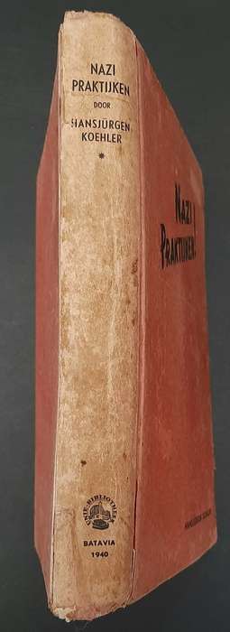 Signed 1940 Edition ` Nazi Praktijken ` by Hansjürgen Koehler