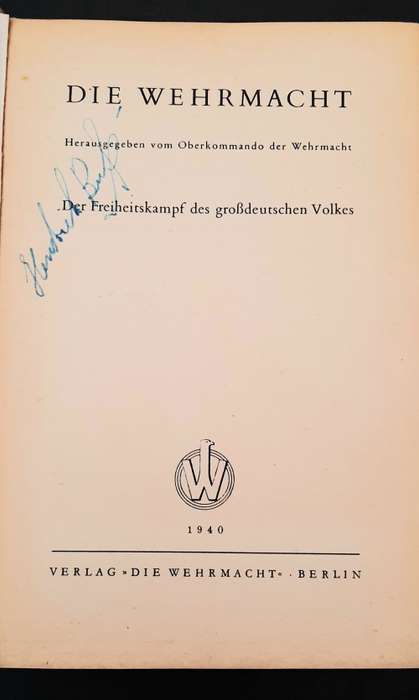 1940 Die Wehrmacht `Der Freiheitskampf des großdeutschen Volkes` 1st Edition Book