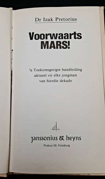 **Border War : 1981 ' Voorwarts Mars ' Hardcover Nat. Service Hardcover Book (Afrikaans 1st Ed.).**