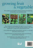 Growing Fruit and Vegetables --  The Complete Practical Guide