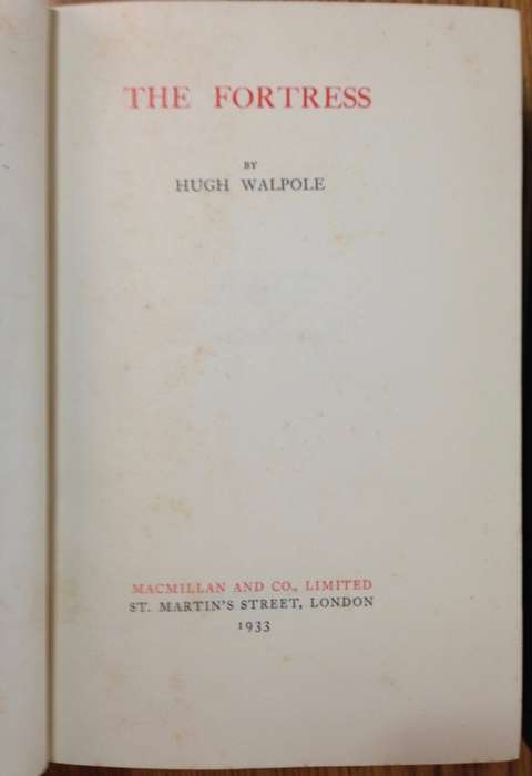 HUGH WALPOLE THE FORTRESS ROGUE HERRIES JUDITH PARIS 1933 MACMILLAN LONDON THE HERRIES CHRONICLES..