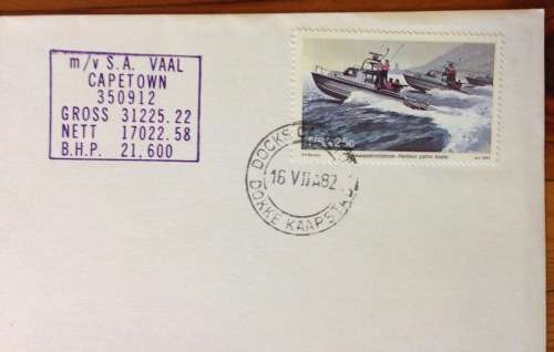 S.A. VAAL MAIDEN VOYAGE ARRIVAL CAPE TOWN 16 JULY 1982 DOCKS CT cds HARBOUR PATROL BOAT SOUTH AFRICA