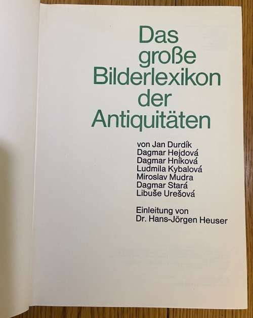 DAS GROSSE BILDERLEXIKON DER ANTIQUITATEN THE COARSE PICTURES OF ANTIQUITIES GERMAN 1968 495 pages.