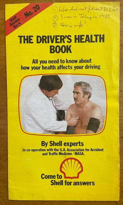 SHELL BOOKLET - THE DRIVER'S HEALTH BOOK - SHELL ANSWER BOOK No. 20 SA Accident & Traffic Medicine