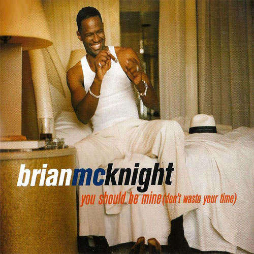 Brain McKnight - YOU SHOULD BE MINE. CD