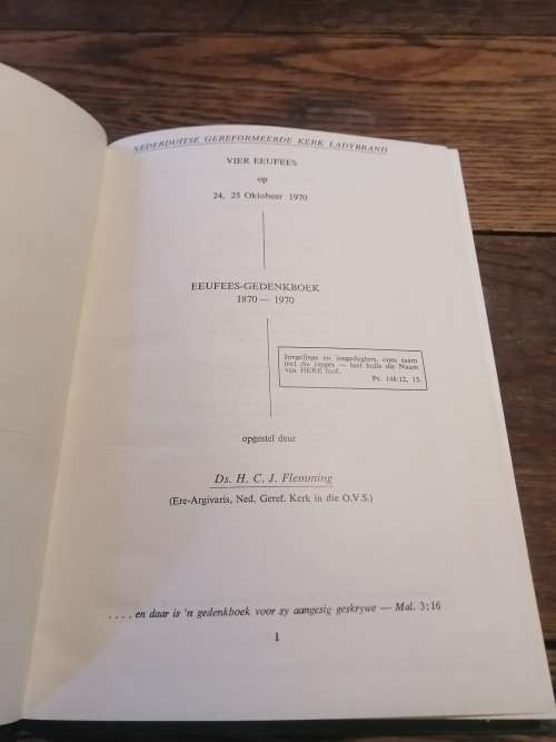 EEUFEESGEDENKBOEK VAN DIE NG KERK LADYBRAND 1870-1970 -  HCJ Flemming
