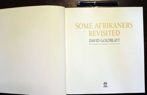 Some Afrikaners Revisited by David Goldblatt First edition 2007 new South Africa