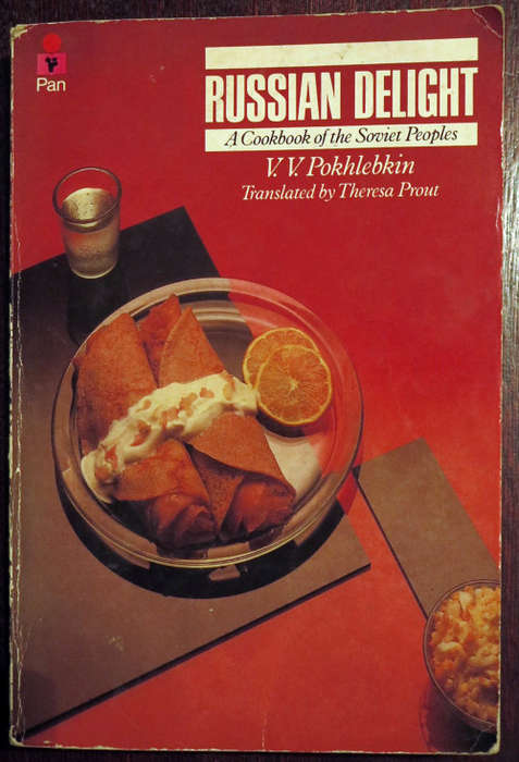 Russian Delight: Russian Cookbook by V Pokhlebkin