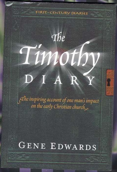 The Timothy Diary - Gene Edwards