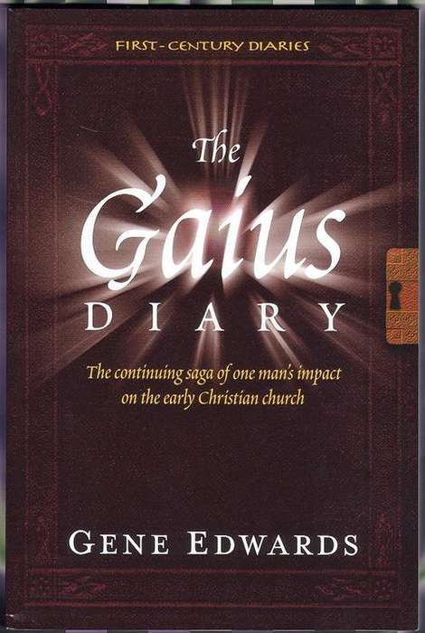 The Gaius Diary - Gene Edwards