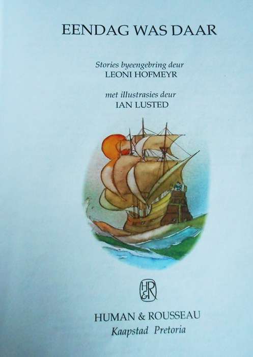 Eendag was daar deur Leoni Hofmeyr en Ian Lusted