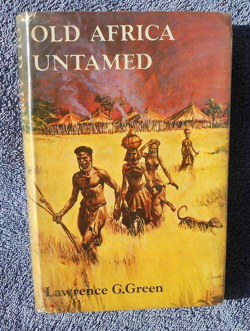 Old Africa Untamed by Lawrence Green