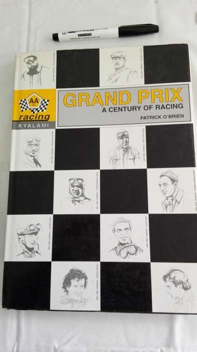 GRAND PRIX A Century of Racing by Patrick O'Brien AA Racing Kyalami :Motor Racing History Statistics