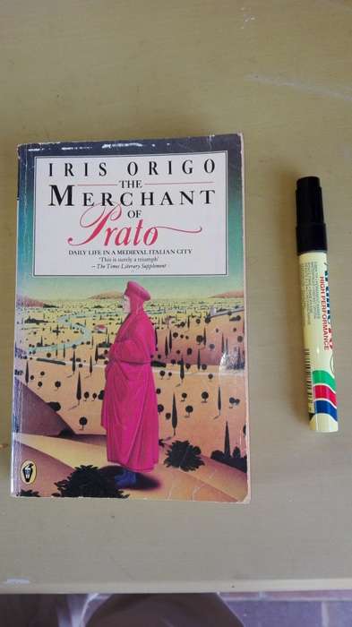 IRIS ORIGO THE MERCHANT OF PRATO Daily Life in a Medieval Italian City