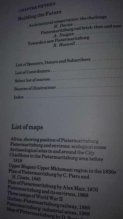 Pietermaritzburg 1838 - 1988 J Laband and R HASWELL A new Portrait of an African city ( History )