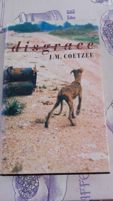 DISGRACE J M COETZEE  ( First Edition  Hard cover )