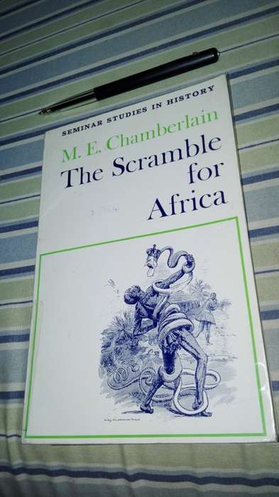 THE SCRAMBLE FOR AFRICA M E CHAMBERLAIN Seminar Studies in History ( ME Chamberlain )