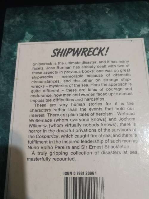 SHIPWRECK ! Courage and Endurance in the Southern Seas JOSE BURMAN