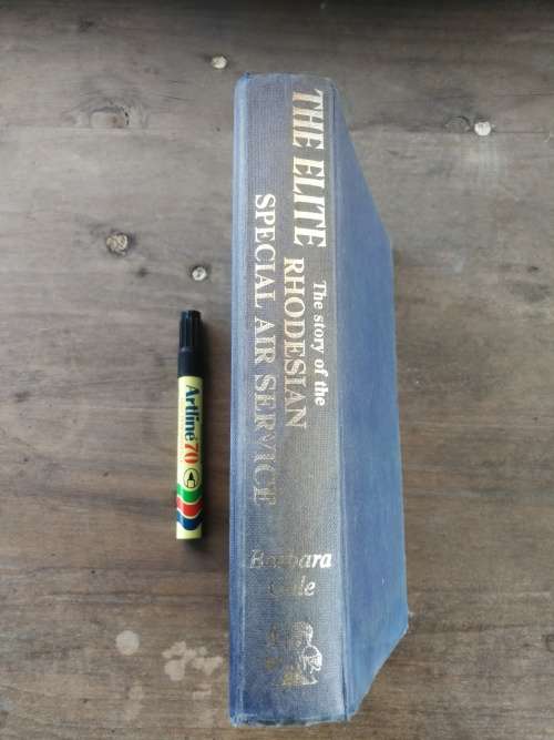 THE ELITE The Story of the RHODESIAN SPECIAL AIR SERVICE  Barbara Cole
