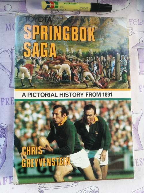 SPRINGBOK SAGA  A Pictorial History From 1891 Chris Greyvenstein South African Rugby history 90 year