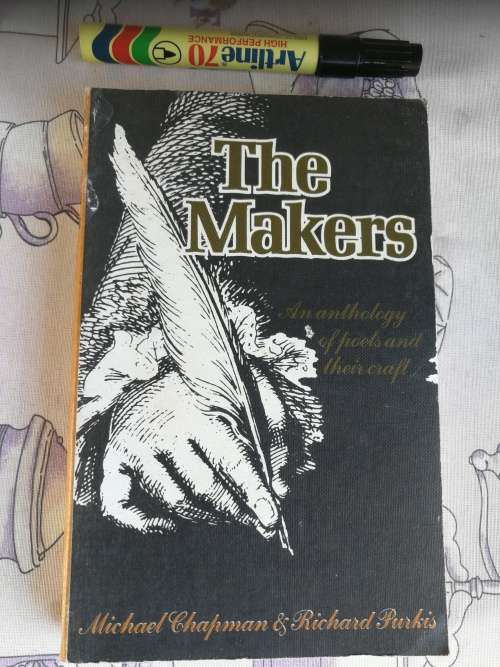 THE MAKERS MICHAEL CHAPMAN and RICHARD PURKIS An Anthology of Poets and their Craft ( Poetry )