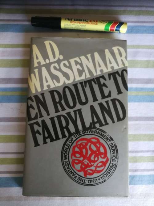 EN ROUTE TO FAIRYLAND A D WASSENAAR Fantasy World of the Government Service Pension Fund