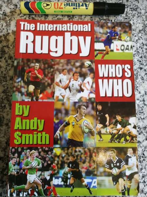 THE INTERNATIONAL RUGBY WHO`S WHO by ANDY SMITH