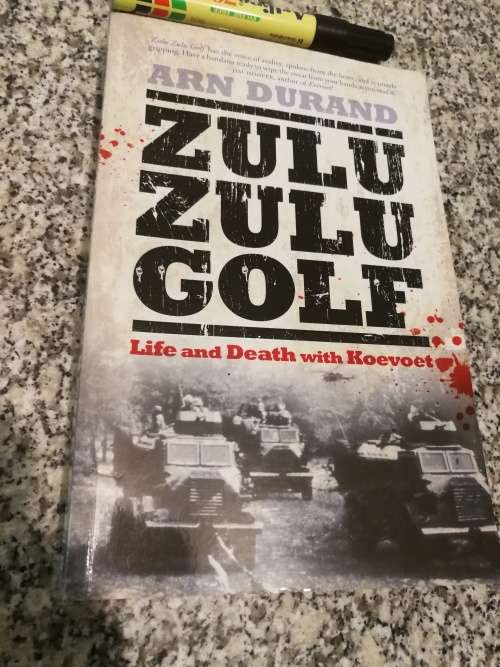 ZULU ZULU GOLF Life and Death with Koevoet ARN DURAND