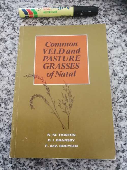 COMMON VELD AND PASTURE GRASSES OF NATAL N M TAINTON BRANSBY BOOYSEN (  farming grass