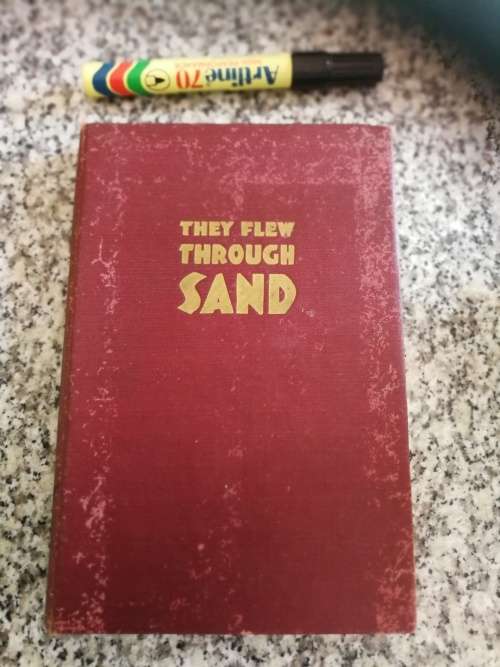 THEY FLEW THROUGH SAND GEORGE W HOUGHTON Squadron Leader The Notes of a RAF Officer Western Desert