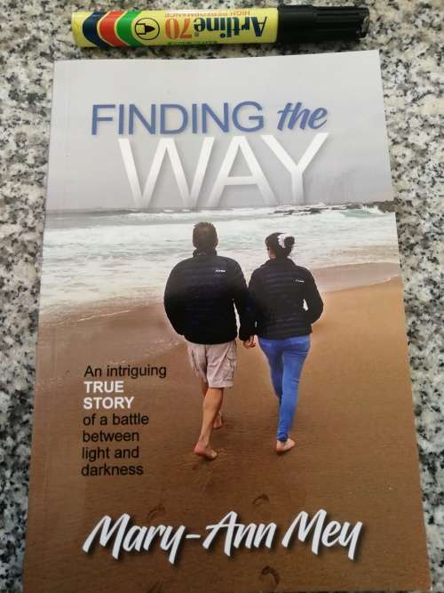 FINDING THE WAY MARY-ANN MEY An Intriguing true story of a battle between light and Darkness