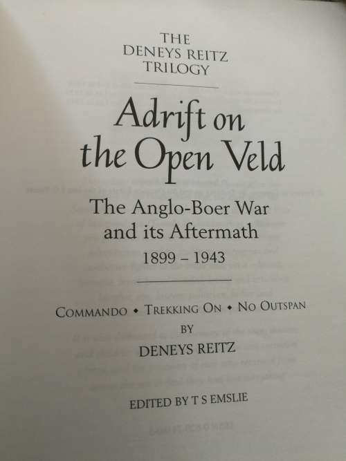 THE DENEYS REITZ TRILOGY  ADRIFT ON THE OPEN VELD Anglo Boer War  Commando Trekking On No Outspan