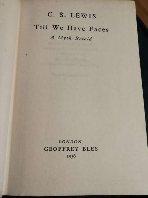 C S LEWIS TILL WE HAVE FACES