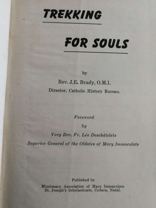 TREKKING FOR SOULS Rev. J E BRADY  (  Missionary work  around 1852 Oblate Fathers )