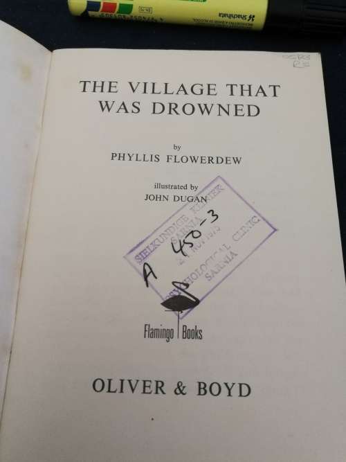 2 X Books BY PHYLLIS FLOWERDEW The Village that was drowned plus The Children of Humlikon