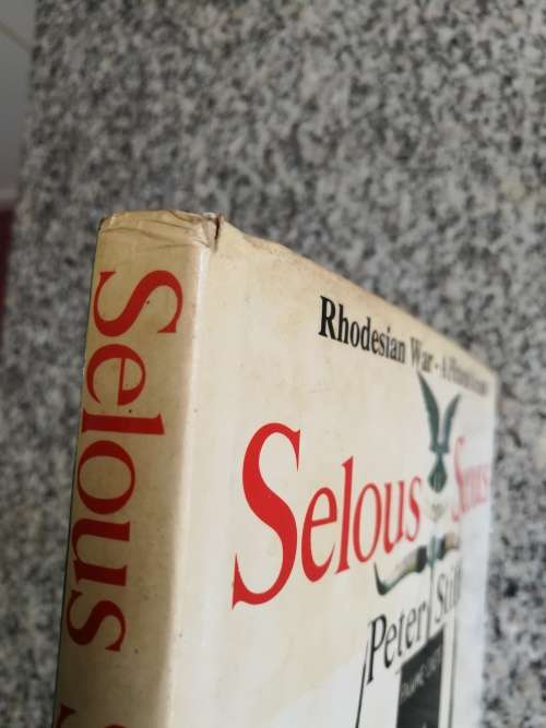 Rhodesia - SELOUS SCOUTS RHODESIAN WAR A PICTORIAL ACCOUNT PETER STIFF