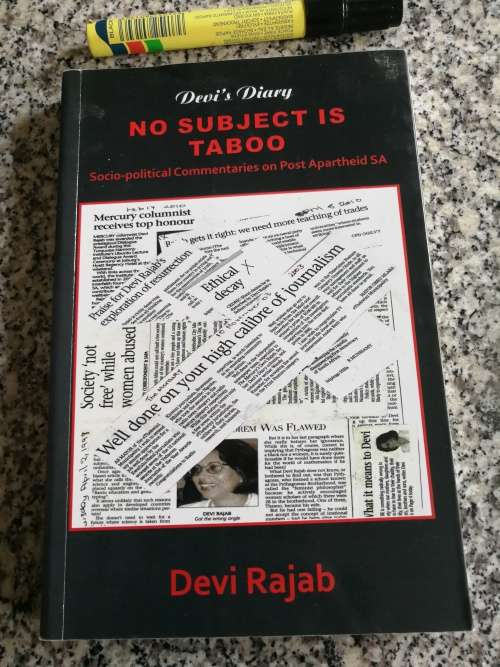 DEVI`S DIARY NO SUBJECT IS TABOO Socio political Commentaries Post Apartheid SA RAJAD  Journalism