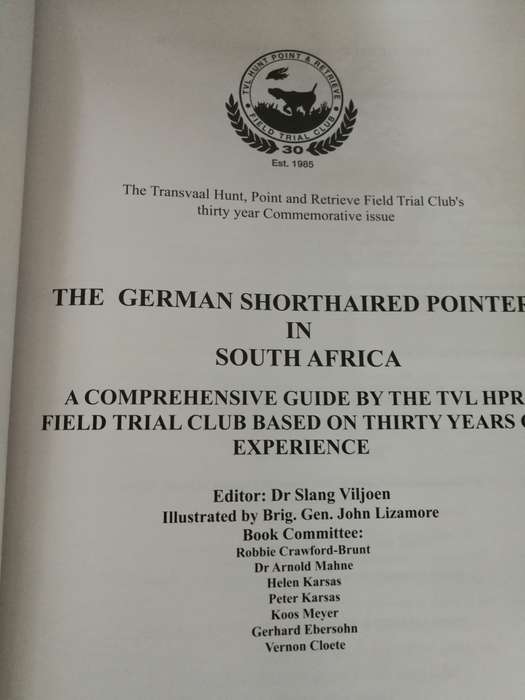 THE GERMAN SHORTHAIRED POINTER IN SOUTH AFRICA Editor SLANG VILJOEN ( gundog gundogs dogs
