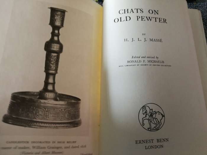 CHATS ON PEWTER H J L J MASSE Edited and Revised by Ronald F MICHAELIS Revised Ed. 1949