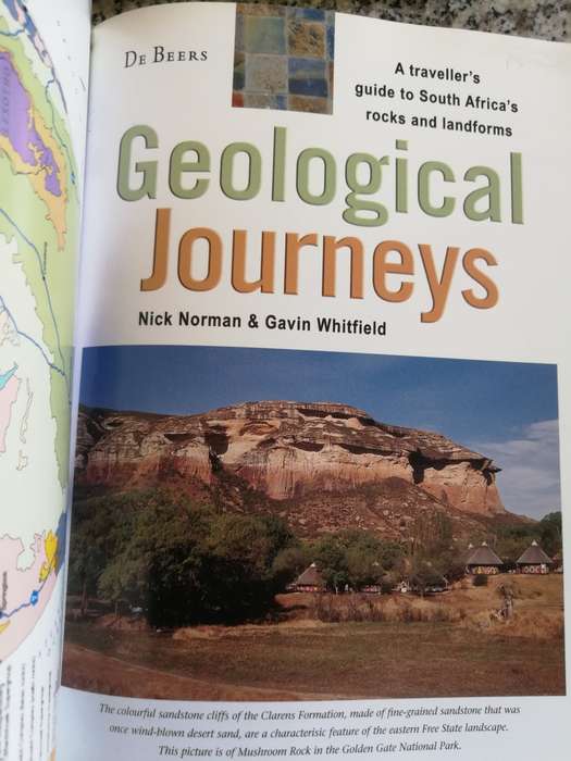 GEOLOGICAL JOURNEYS A Travellers guide to South Africa`s rocks and landforms N Norman & ( geology )