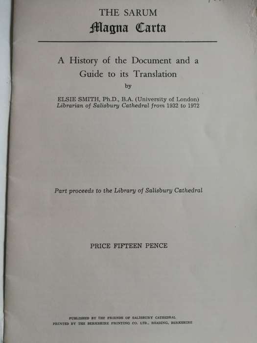 THE SARUM MAGNA CARTA  1215 A History of the Document and a Guide to its translation ELSIE SMITH