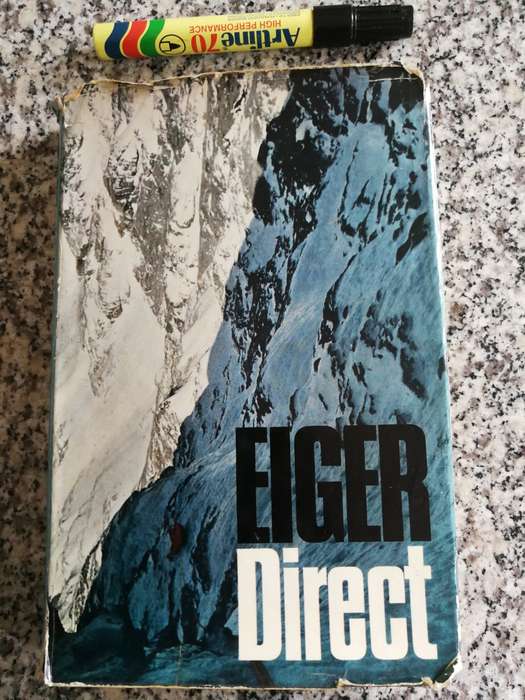 EIGER DIRECT PETER GILLMAN and DOUGAL HESTON 1966 (  Mountaineering mountain climbing