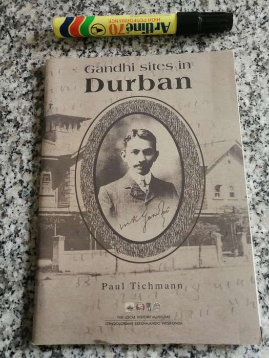 GANDHI SITES IN DURBAN PAUL TICHMANN