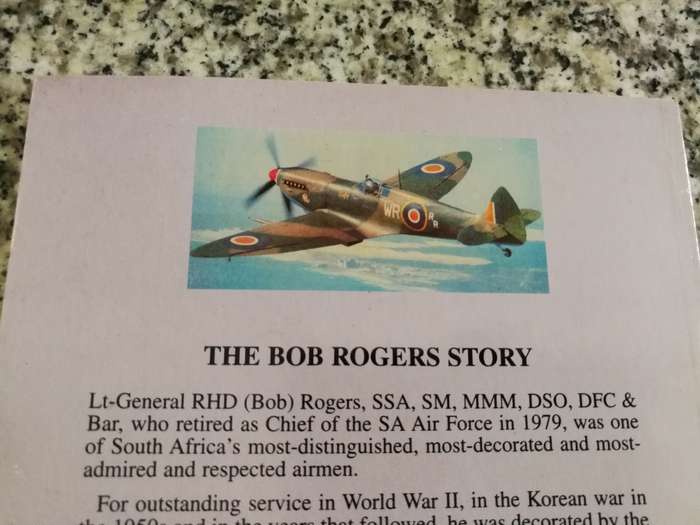 BOB ROGERS His personal story as told to ROGER WILLIAMS ( Chief of the S A AIR FORCE 1979 SAAF  )
