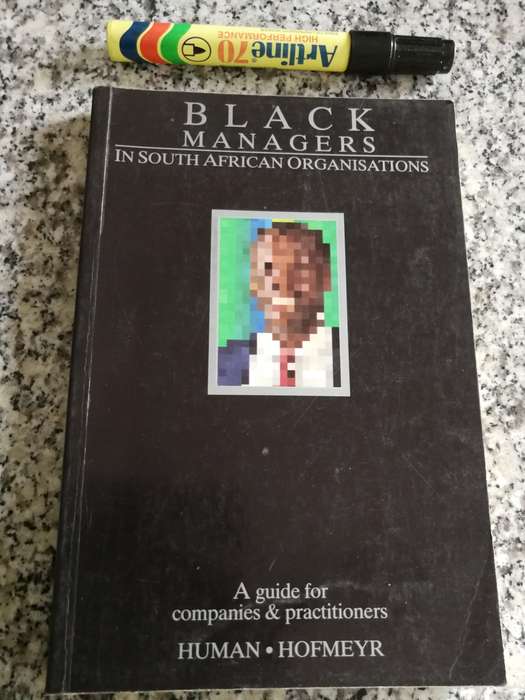 BLACK MANAGERS  in South African Organisations A Guide LINDA HUMAN & KARL HOFMEYR 1985