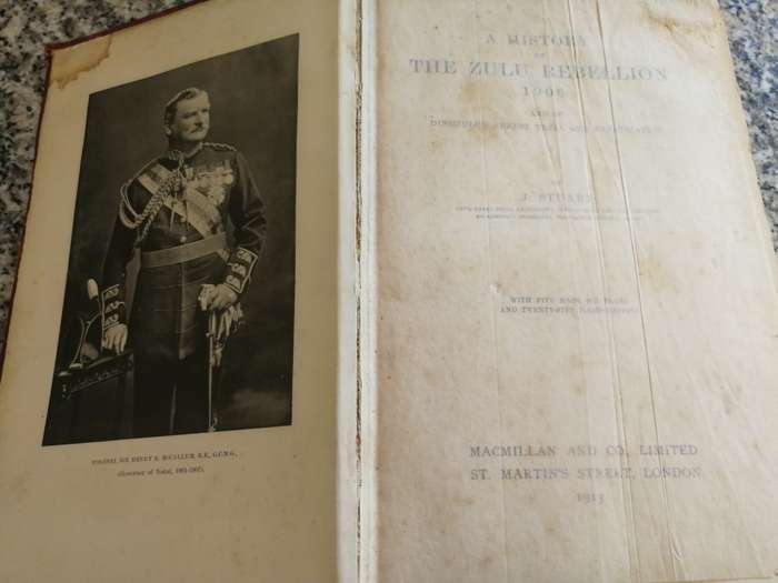 HISTORY of THE ZULU REBELLION 1906 and of Dinuzulu`s Arrest Trial and Expatriation  J S STUART 1913